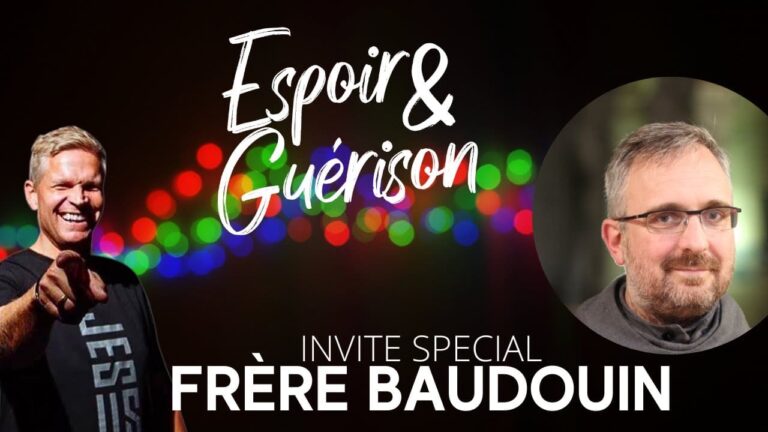 Espoir-amp-Guerison-avec-Jean-Luc-Trachsel-invite-special-Frere-Baudouin