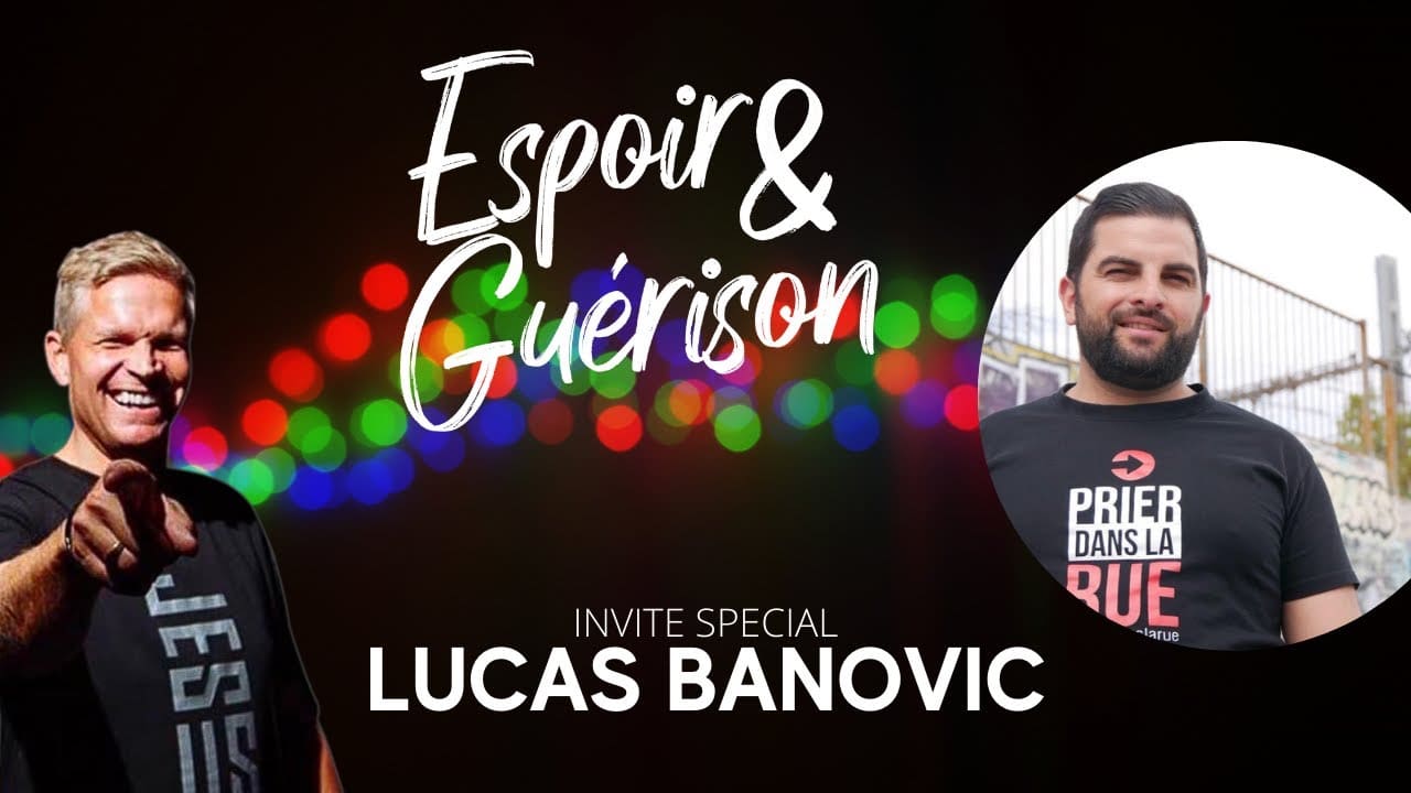 Espoir-amp-Guerison-avec-Jean-Luc-Trachsel-invite-special-Lucas-Banovic