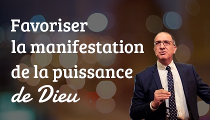 FAVORISER-LA-MANIFESTATION-DE-LA-PUISSANCE-DE-DIEU-420