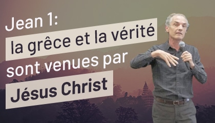 Jean-1-La-grace-et-la-verite-sont-venues-par-Jesus-Christ-420